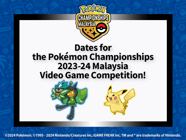 Pokemon_2023-24ChampionsShipVG_MY_info_0321.png